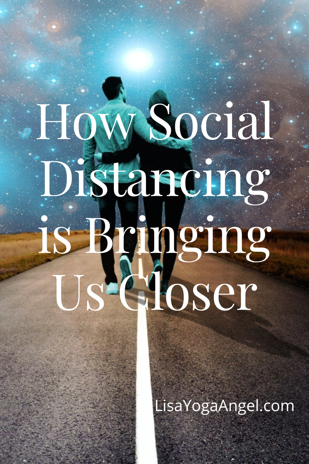 How Social Distancing Is Bringing Us Closer